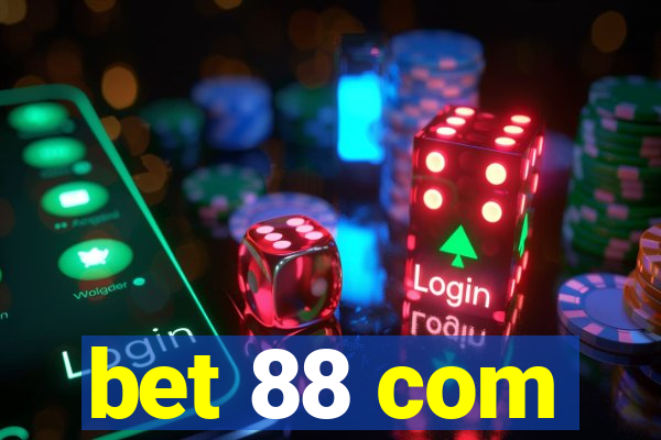 bet 88 com