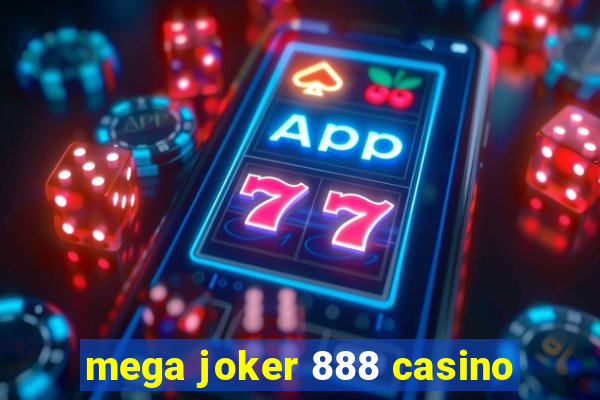 mega joker 888 casino