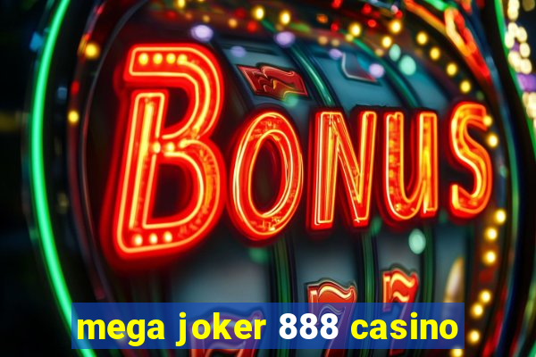 mega joker 888 casino