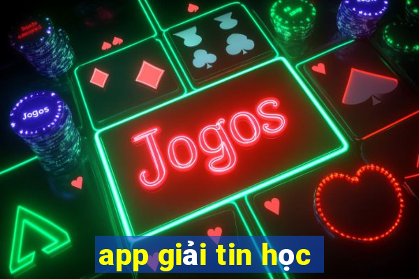 app giải tin học