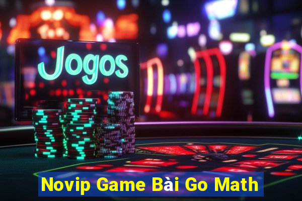 Novip Game Bài Go Math