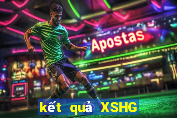 kết quả XSHG ngày 8