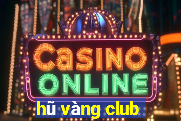 hũ vàng club