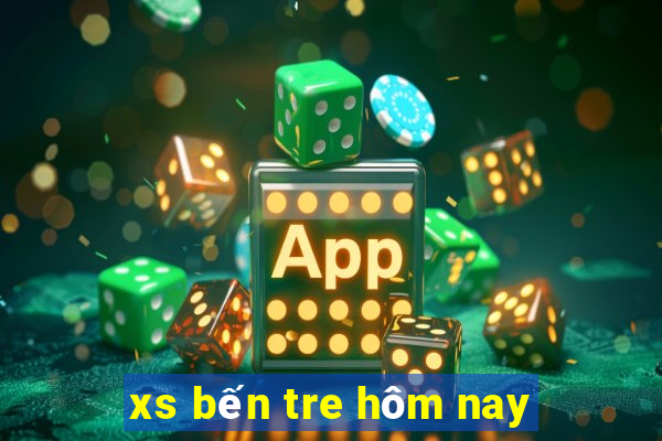 xs bến tre hôm nay