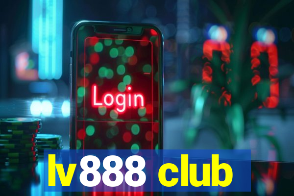 lv888 club