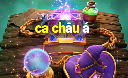 ca châu á