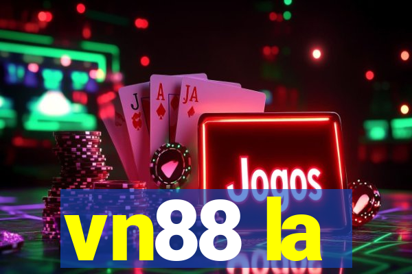 vn88 la