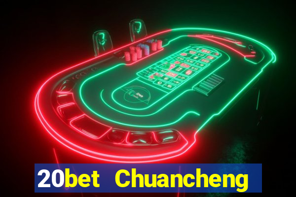 20bet Chuancheng Color Tải Fun88