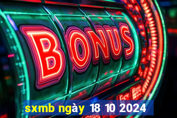 sxmb ngày 18 10 2024