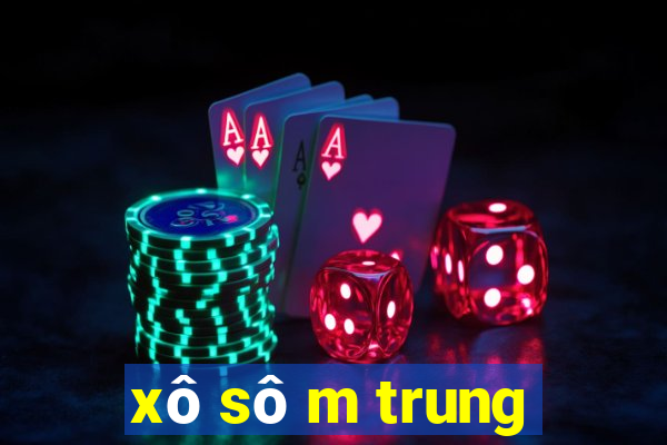 xô sô m trung