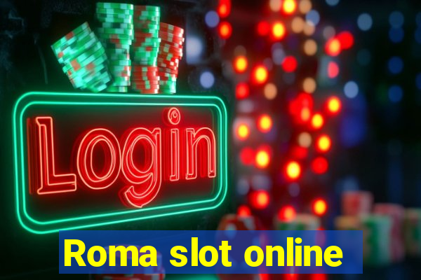 Roma slot online