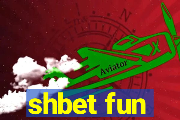 shbet fun