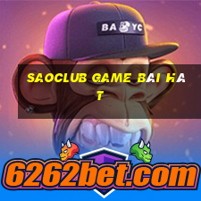 Saoclub Game Bài Hát