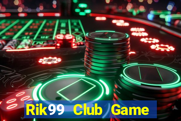 Rik99 Club Game Bài Apk