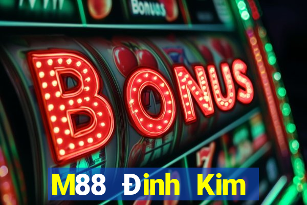 M88 Đinh Kim Tải về