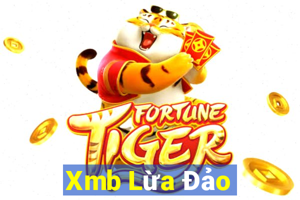 Xmb Lừa Đảo