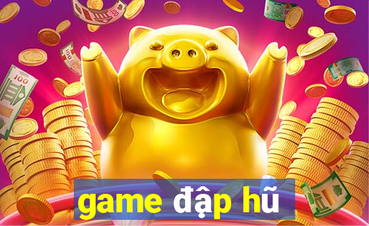 game đập hũ