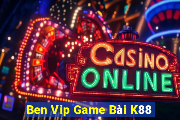 Ben Vip Game Bài K88