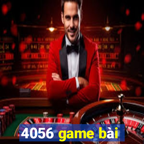 4056 game bài