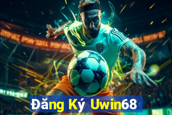 Đăng Ký Uwin68