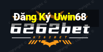 Đăng Ký Uwin68