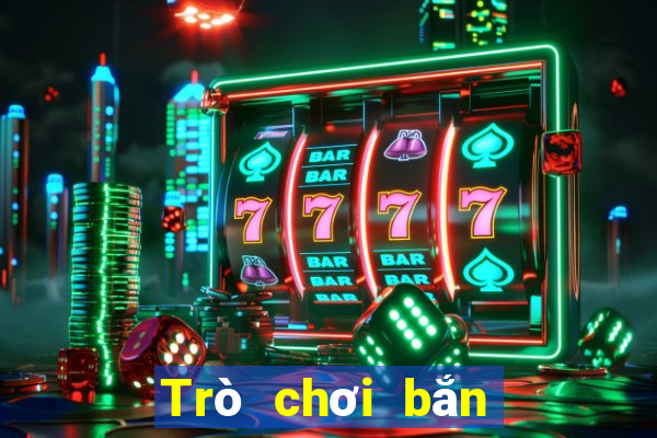 Trò chơi bắn cá 99 lần