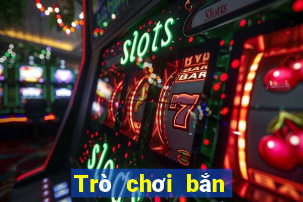 Trò chơi bắn cá 99 lần