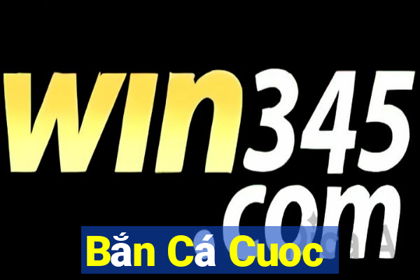 Bắn Cá Cuoc