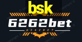 bsk