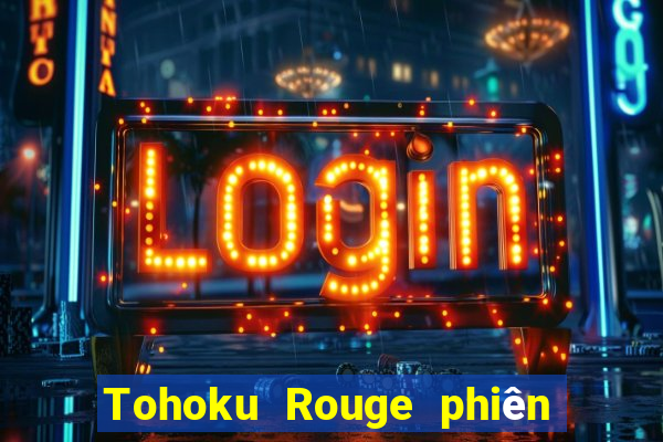 Tohoku Rouge phiên bản Apple