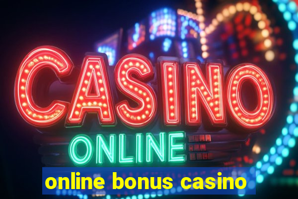 online bonus casino