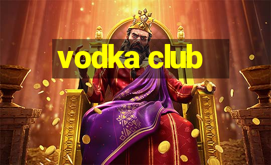 vodka club