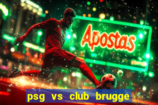 psg vs club brugge chấm điểm