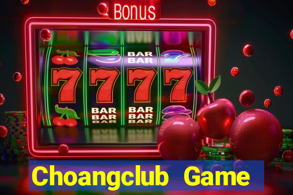 Choangclub Game Bài Cào