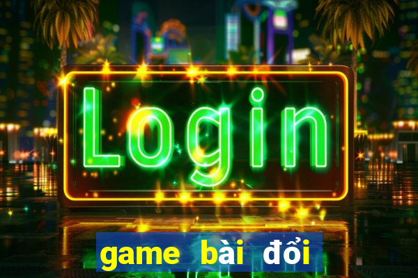 game bài đổi thưởng x6