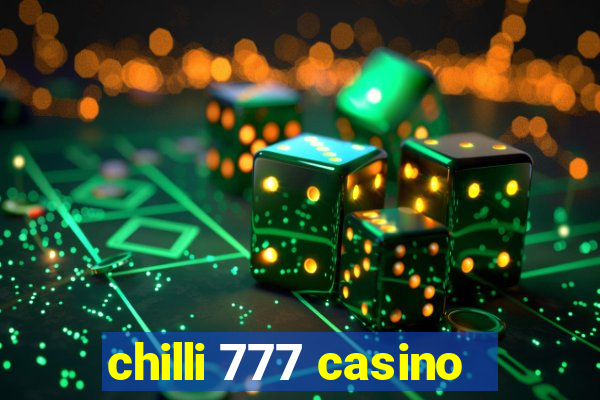 chilli 777 casino