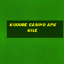 huuuge casino apk hile