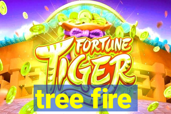 tree fire