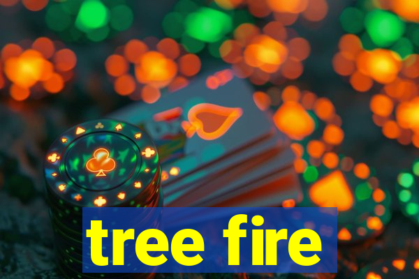 tree fire