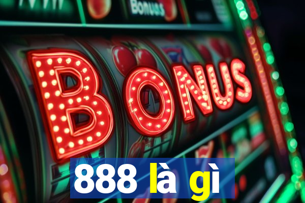 888 là gì