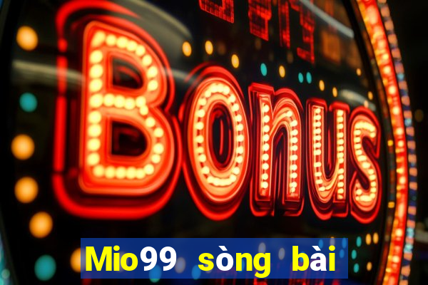 Mio99 sòng bài trực tuyến