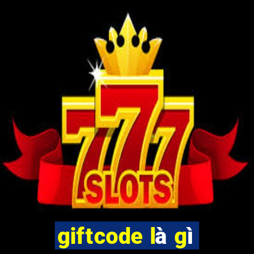 giftcode là gì