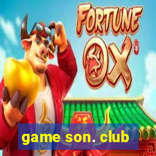 game son. club