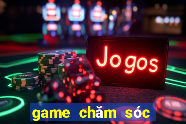 game chăm sóc khách hàng