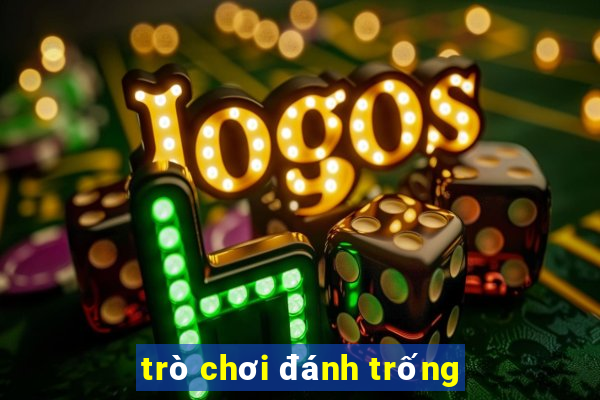 trò chơi đánh trống