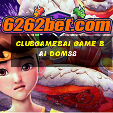 Clubgamebai Game Bài Dom88