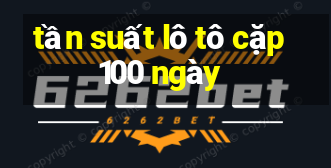 tần suất lô tô cặp 100 ngày