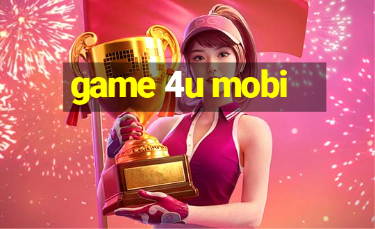 game 4u mobi