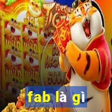 fab là gì