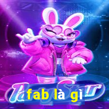 fab là gì